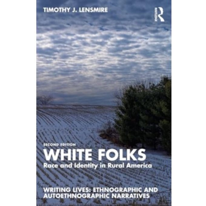 White Folks - Writing Lives: Ethnographic Narratives - USA)