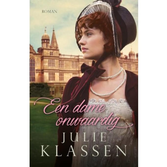Een Dame Onwaardig - Julie Klassen