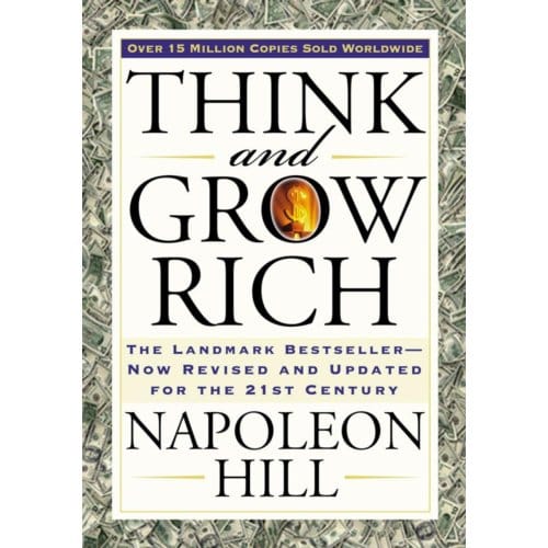 Think And Grow Rich - Think And Grow Rich - Napoleon Hill