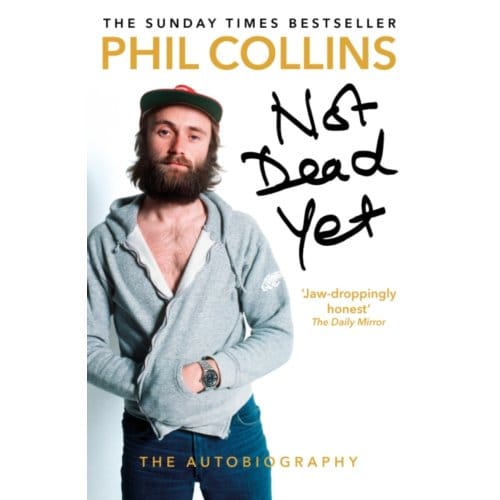 Not Dead Yet - Phil Collins