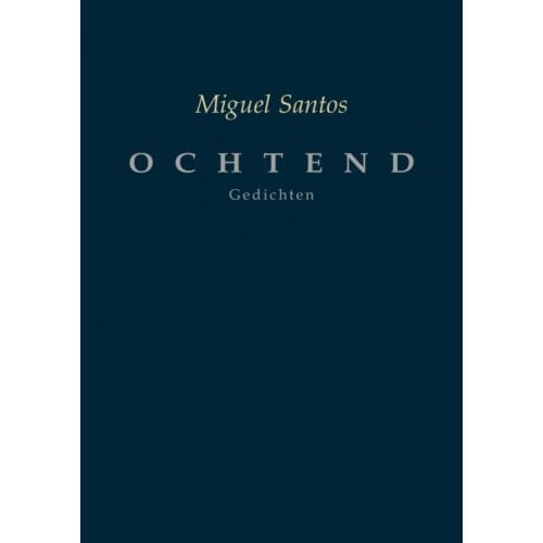 Ochtend - Miguel Santos