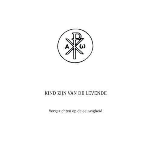 Kind Zijn Van De Levende - J. Beukhof