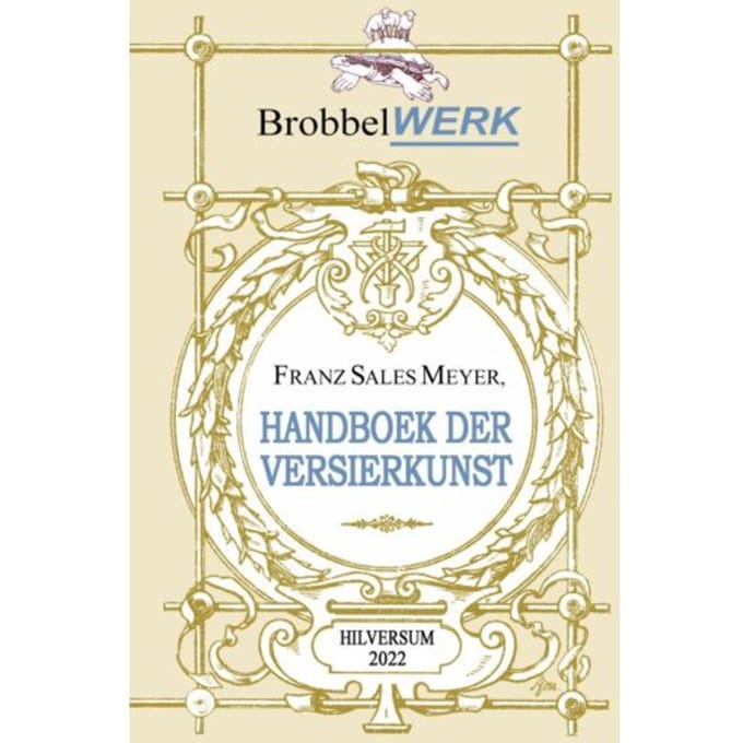 Handboek Der Versierkunst - Franz Sales Meyer