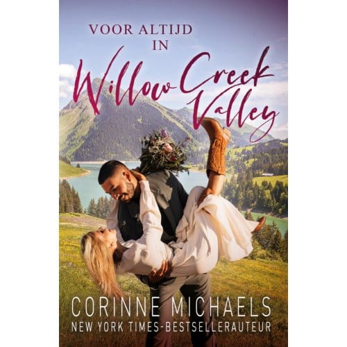 Voor Altijd In Willow Creek Valley - Willow Creek Valley - Corinne Michaels