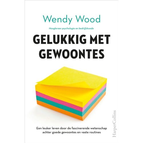 Gelukkig Met Gewoontes - Wendy Wood