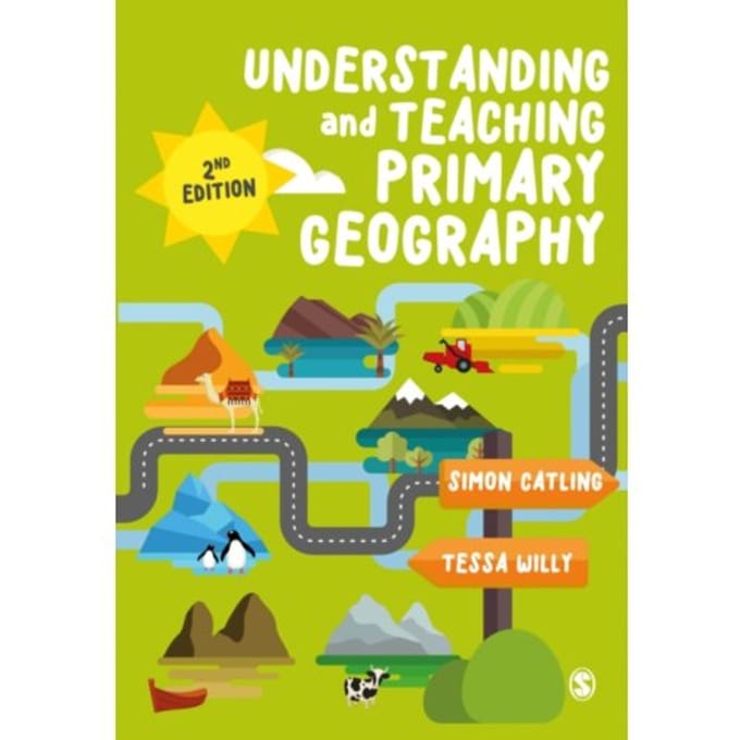 Understanding And Teaching Primary Geography - Catling, Simon J
