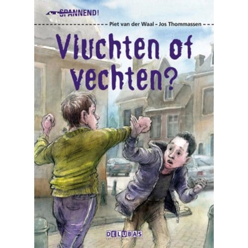 Vluchten Of Vechten? - Spannend - Piet van der Waal