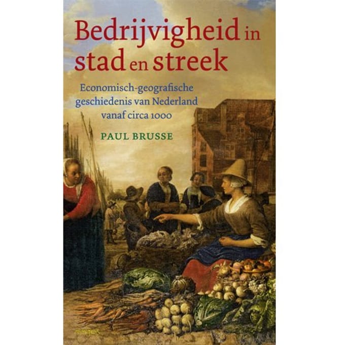Bedrijvigheid In Stad En Streek - Paul Brusse
