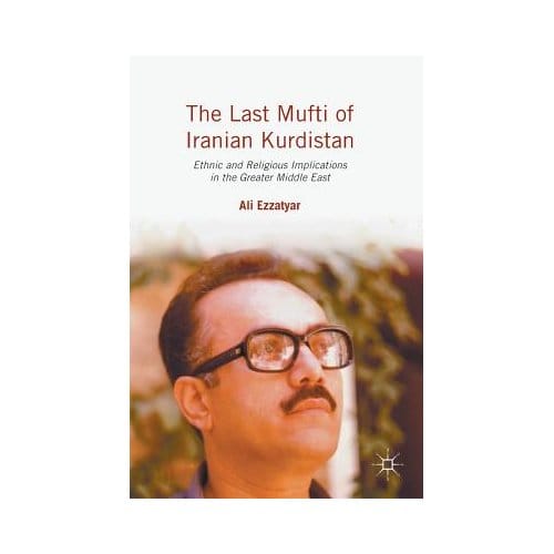 The Last Mufti Of Iranian Kurdistan - Ali Ezzatyar