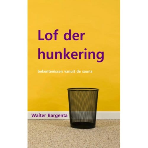 Lof Der Hunkering - Walter Bargenta