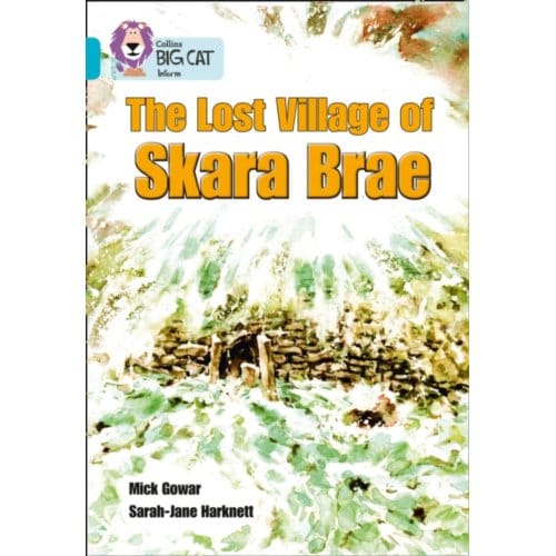 Skara Brae - Collins Big Cat - Mick Gowar