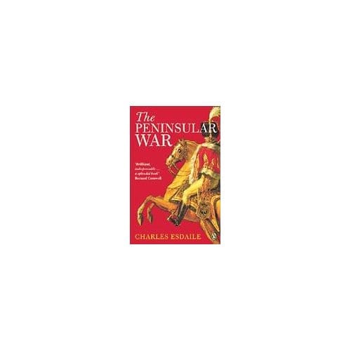 The Peninsular War - Charles J. Esdaile
