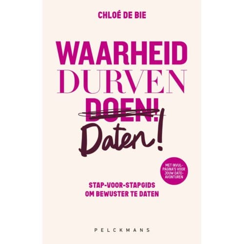 Waarheid, Durven, Daten! - Chloé De Bie