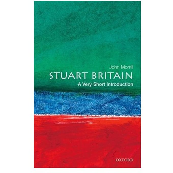 Stuart Britain - Very Short Introductions - Morrill