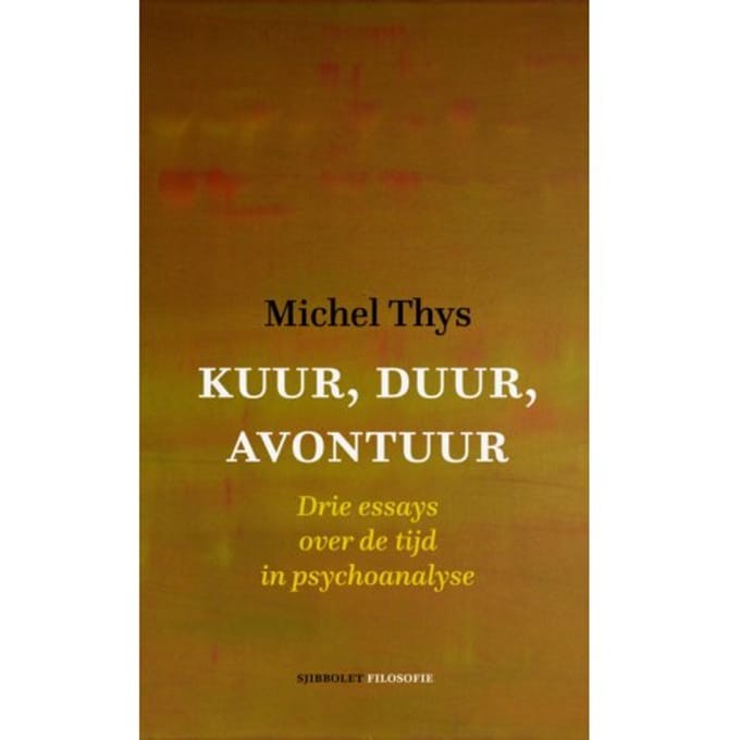 Kuur, Duur, Avontuur - Sjibbolet Filosofie - Michel Thys