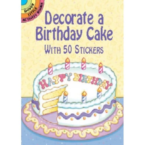 Decorate A Birthday Cake With 50 Stickers - Little Activity Books - Robbie Stillerman
