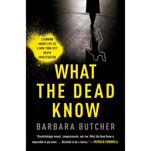 What The Dead Know - Barbara Butcher