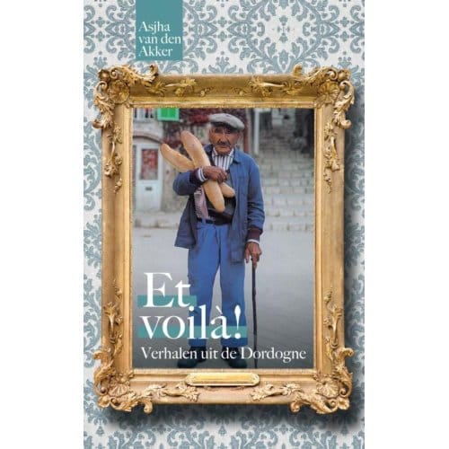Et Voila! - Asjha van den Akker