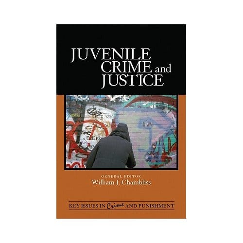 Juvenile Crime And Justice - Chambliss