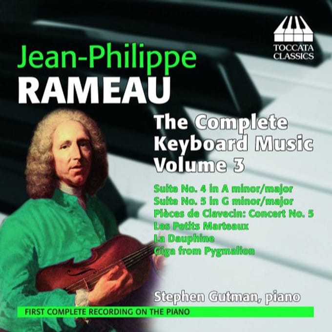 Stephen Gutman - Jean-Phillipe Rameau: The Complete Keyboard Music, Volume Three (CD)
