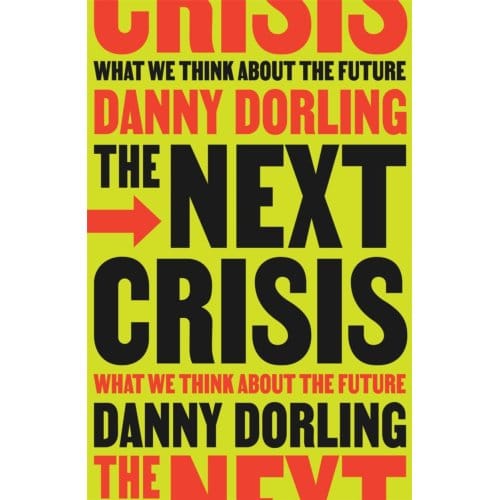 The Next Crisis - Danny Dorling
