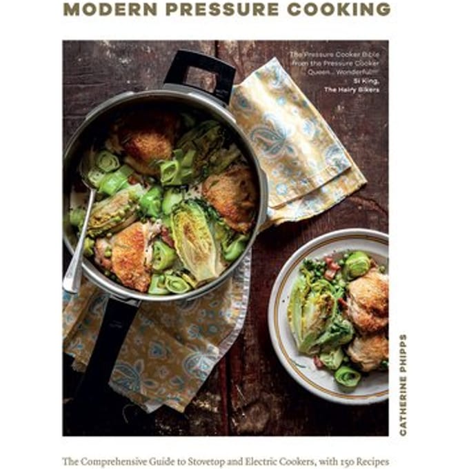 Modern Pressure Cooking - Catherine Phipps