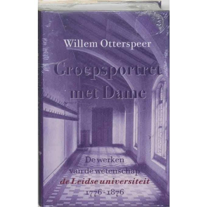 De Werken Van De Wetenschap - Groepsportret Met Dame - W. Otterspeer