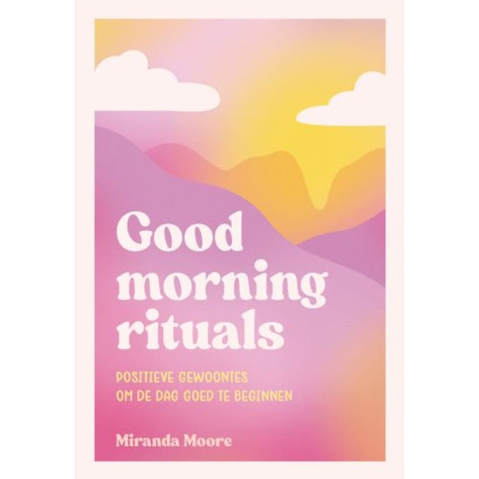 Good Morning Rituals - Miranda Moore