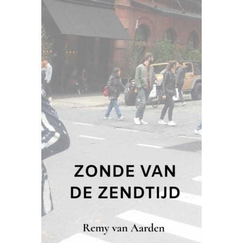 Zonde Van De Zendtijd - Remy van Aarden