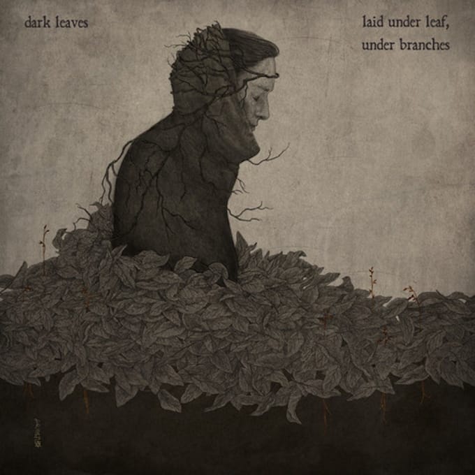Dark Leaves - Laid Under Leaf, Under Branches (LP)