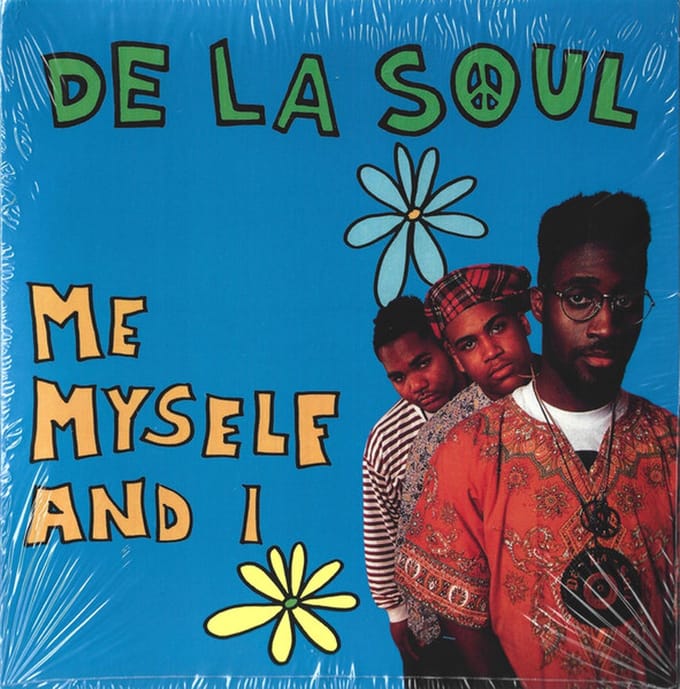 Me, Myself And I - De La Soul
