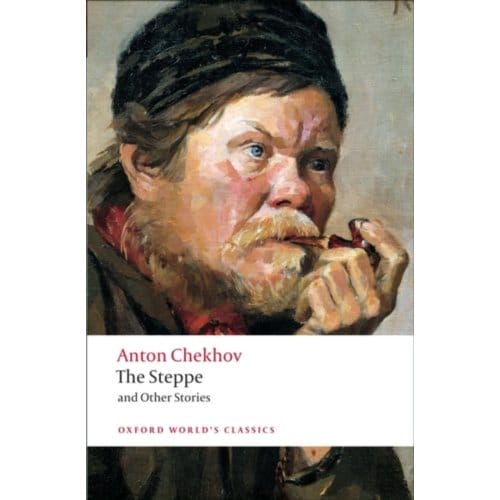 The Steppe And Other Stories - Oxford World's Classics - Anton Chekhov