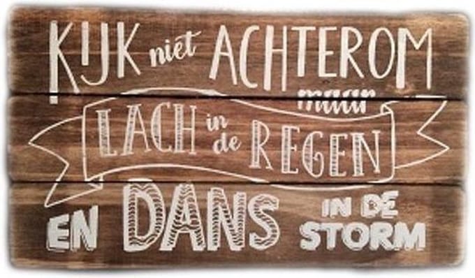 Houten Tekstplank / Tekstbord 17x30cm "Kijk niet achterom'' - Kleur Naturel