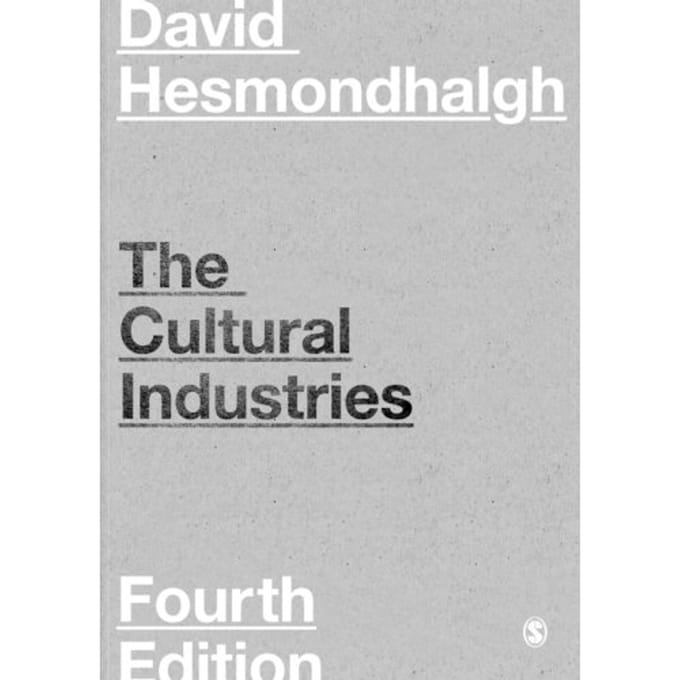 The Cultural Industries - Hesmondhalgh, David
