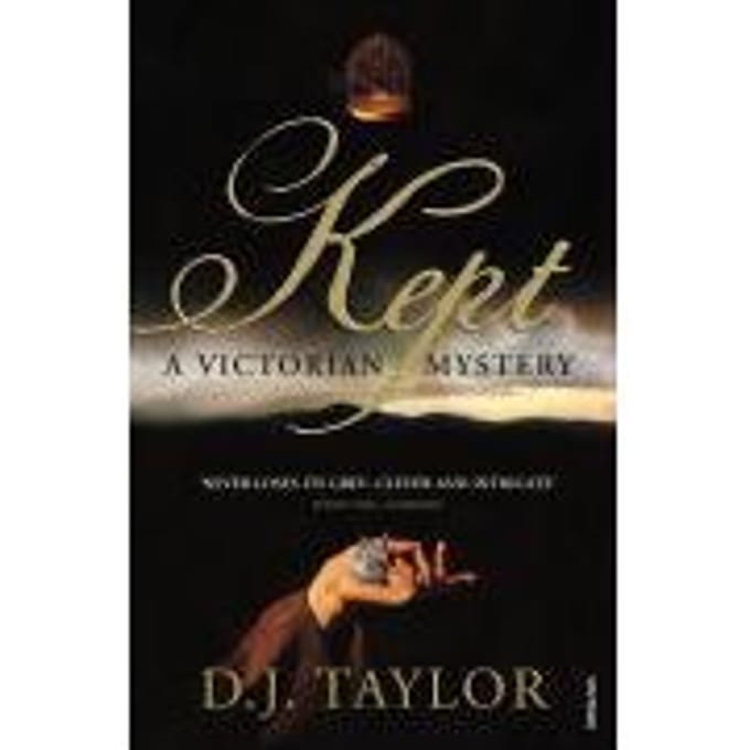 Kept - D. J. Taylor