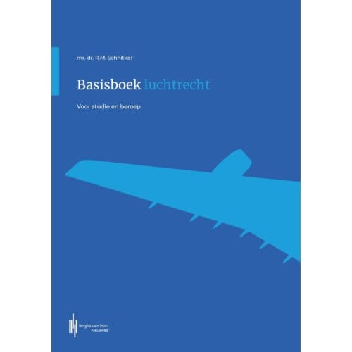 Basisboek Luchtrecht - Ronald Schnitker