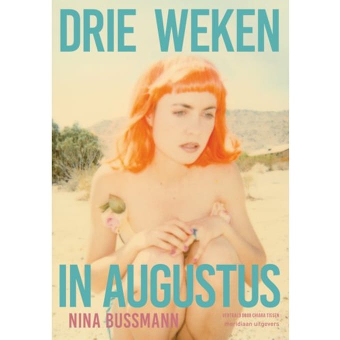 Drie Weken In Augustus - Nina Bussmann