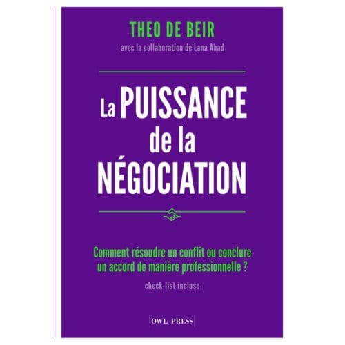 La Puissance De La Négociation - Theo De Beir