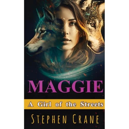 Maggie - Stephen Crane