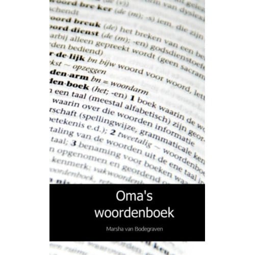Oma's Woordenboek - Marsha van Bodegraven