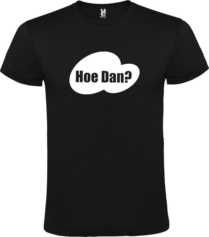 Zwart T-shirt ‘Hoe Dan?’ Wit Maat XL