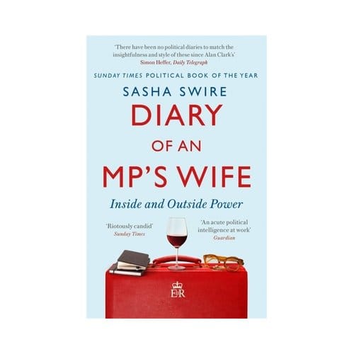 Diary Of An Mp's Wife - Sasha Swire