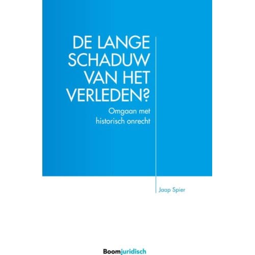 De Lange Schaduw Van Het Verleden? - Jaap Spier