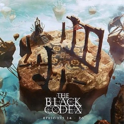 The Black Codex, Episodes 14-26 - Chris