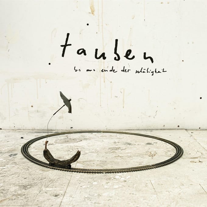 Tauben - Bis Ans Ende Der Schäbigheit (LP)