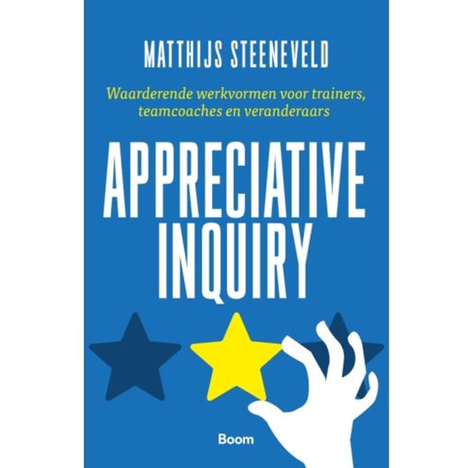 Appreciative Inquiry - Matthijs Steeneveld