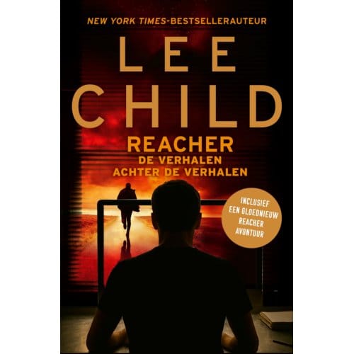 Reacher: De Verhalen Achter De Verhalen - Jack Reacher - Lee Child