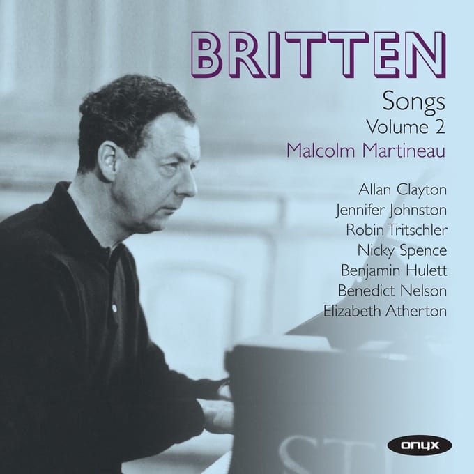 Malcolm Martineau, Allan Clayton, Jennifer Johnston, Robin Tritschler, Nicky Spence, Benjamin Hulett, Benedict Nelson, Elizabeth Atherton - Britten: Songs, Volume 2 (2 CD)