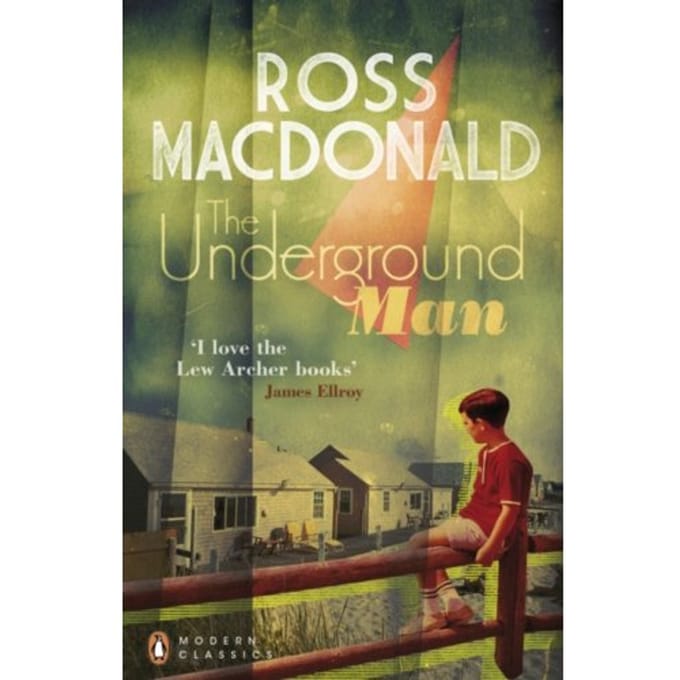 The Underground Man - Penguin Modern Classics - Ross Macdonald