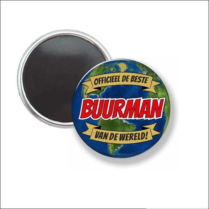 Button Met Magneet 58 MM - Officieel De Beste Buurman Van De Wereld - NIET VOOR KLEDING